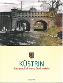 Kstrin - Stadgeschichte und Stadvercher 